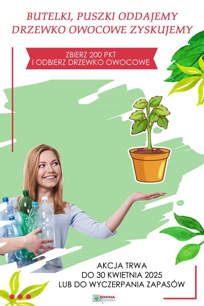 BUTELKI, PUSZKI ODDAJEMY – DRZEWKO OWOCOWE ZYSKUJEMY
